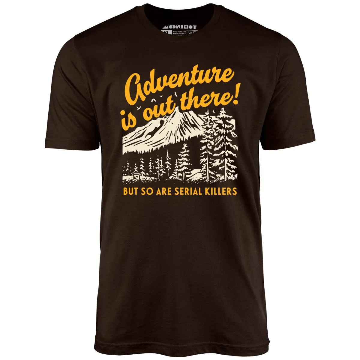 Adventure is Out There - Unisex T-Shirt