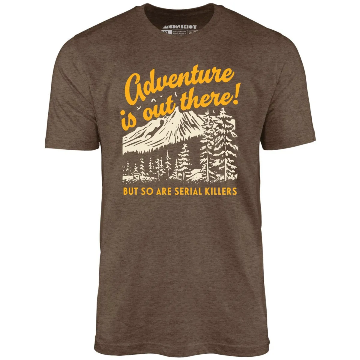 Adventure is Out There - Unisex T-Shirt