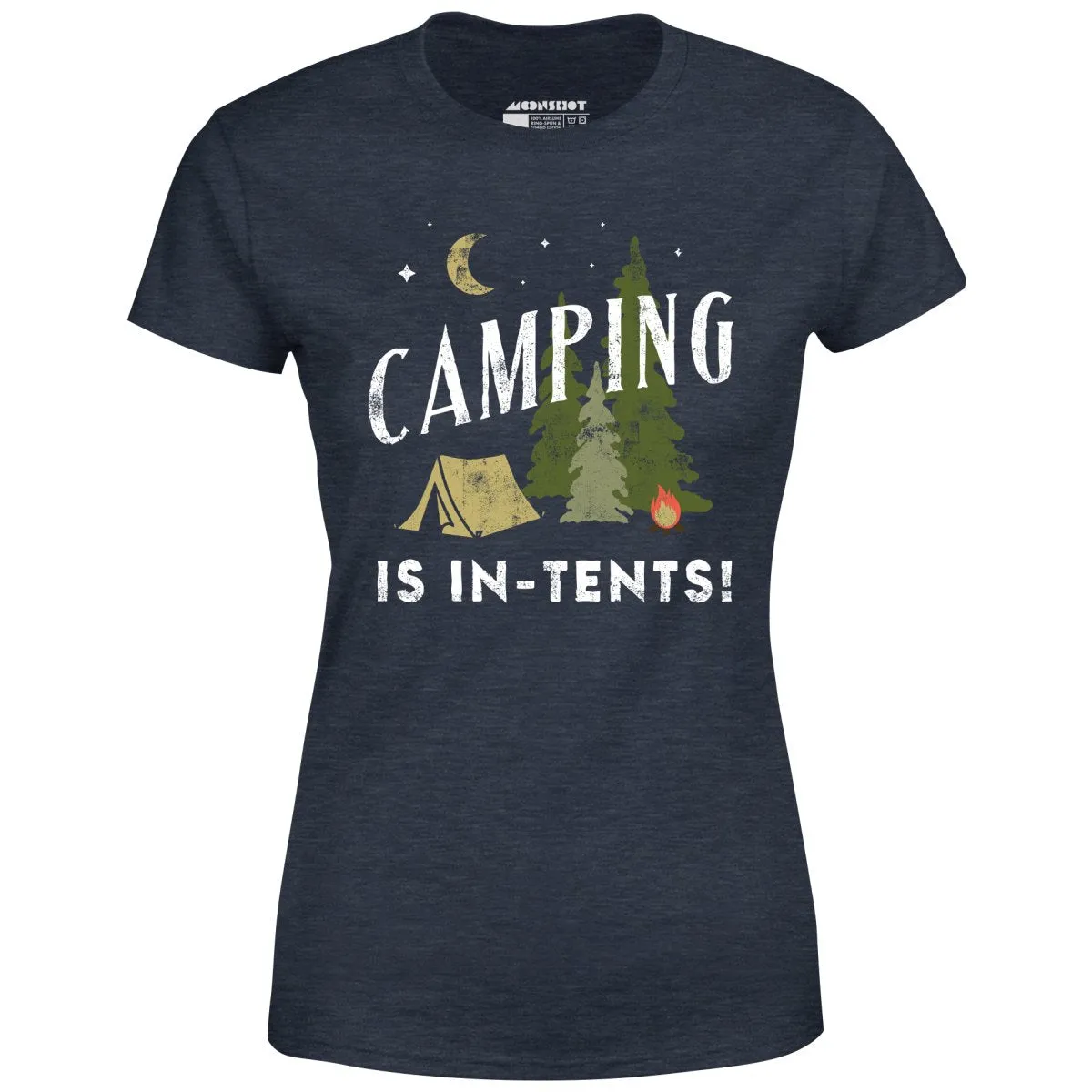 Camping is In-Tents - Women's T-Shirt