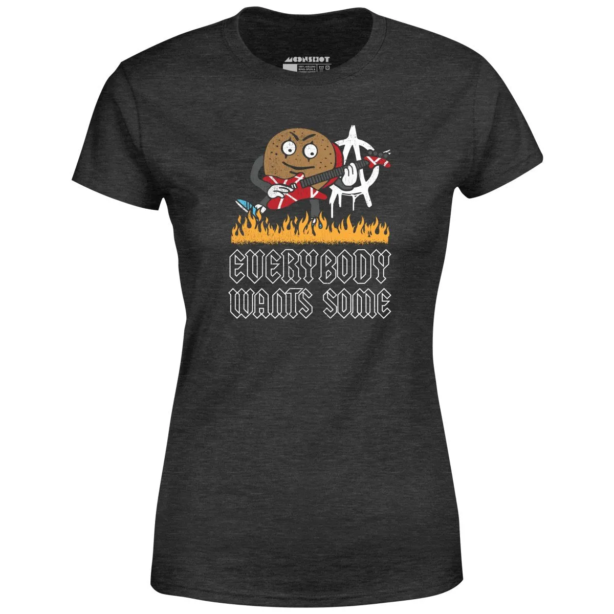 Everybody Wants Some - Women's T-Shirt