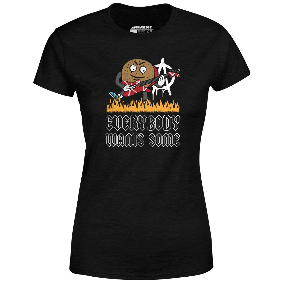 Everybody Wants Some - Women's T-Shirt