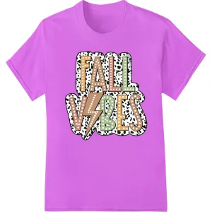 Fall Vibes: Autumn Word Art Heat Transfer by Super DTF