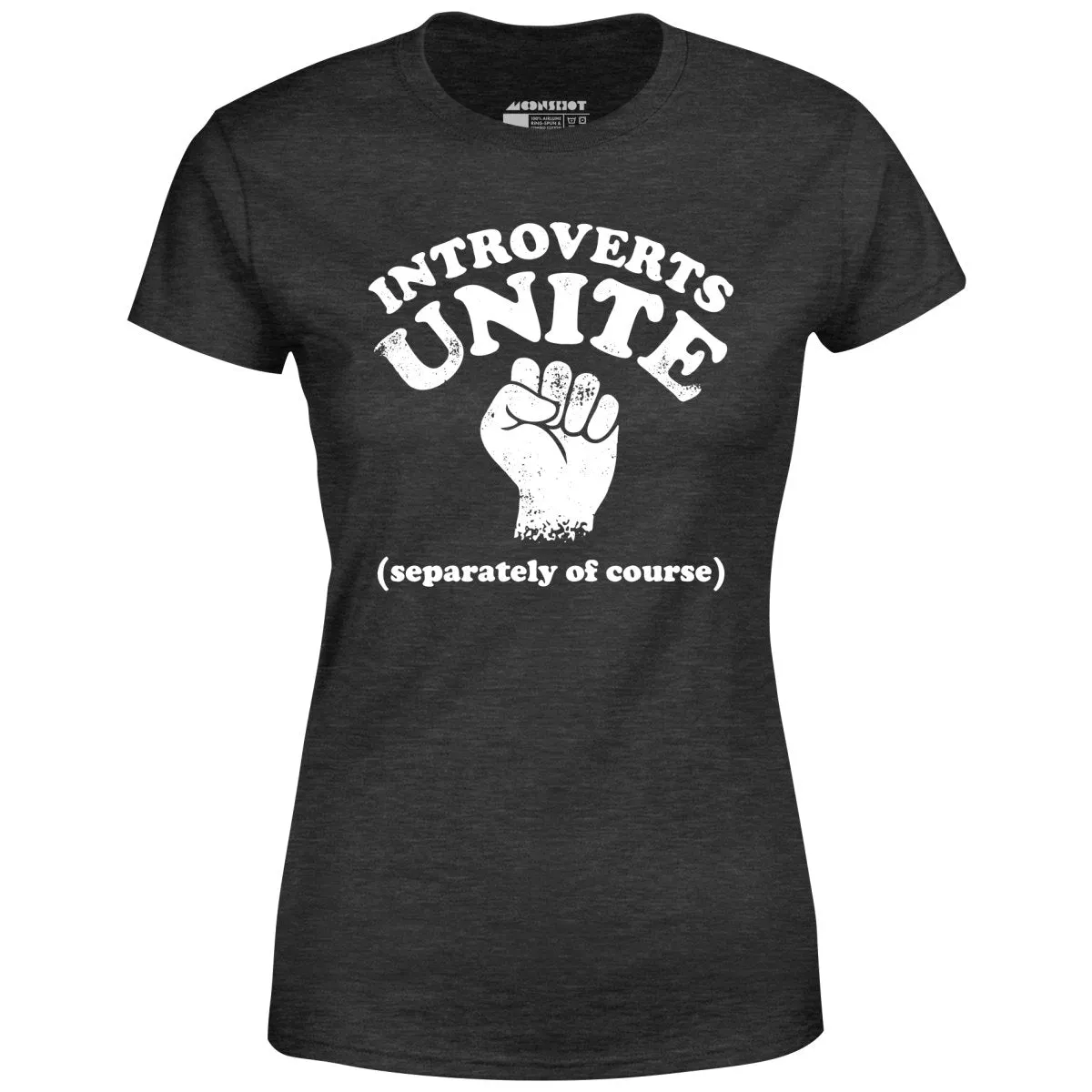 Introverts Unite - Women's T-Shirt