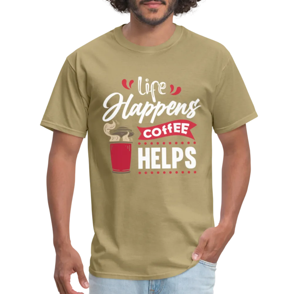 Life Happens Coffee Helps T-Shirt