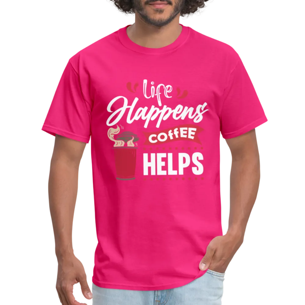 Life Happens Coffee Helps T-Shirt